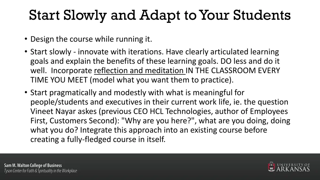 start slowly and adapt to your students