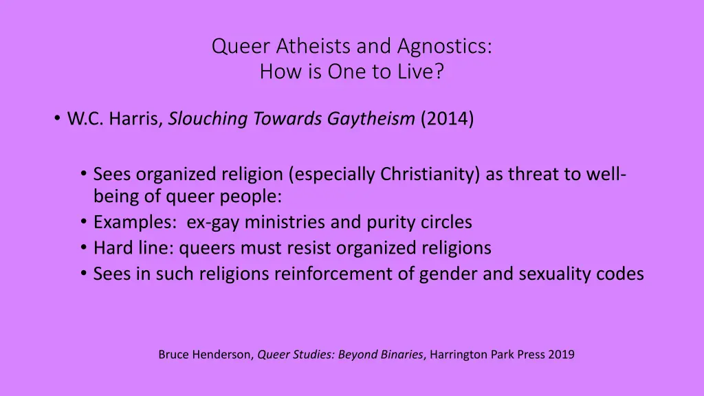 queer atheists and agnostics how is one to live