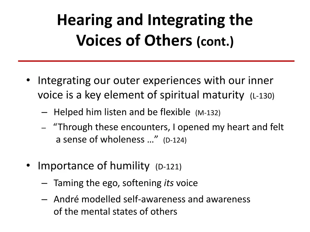 hearing and integrating the voices of others cont