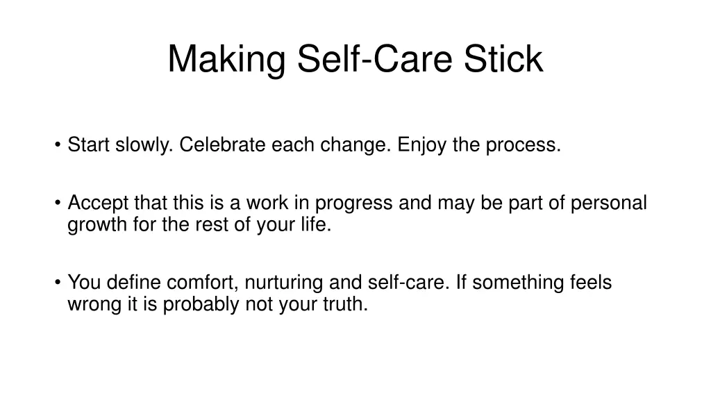 making self care stick