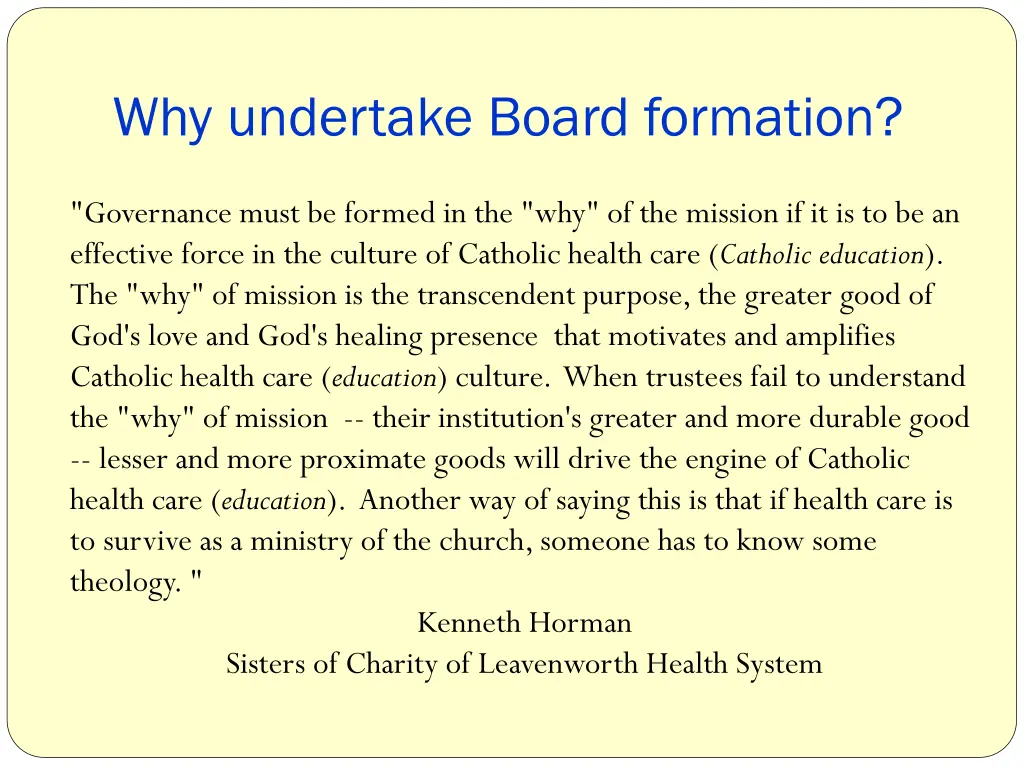 why undertake board formation