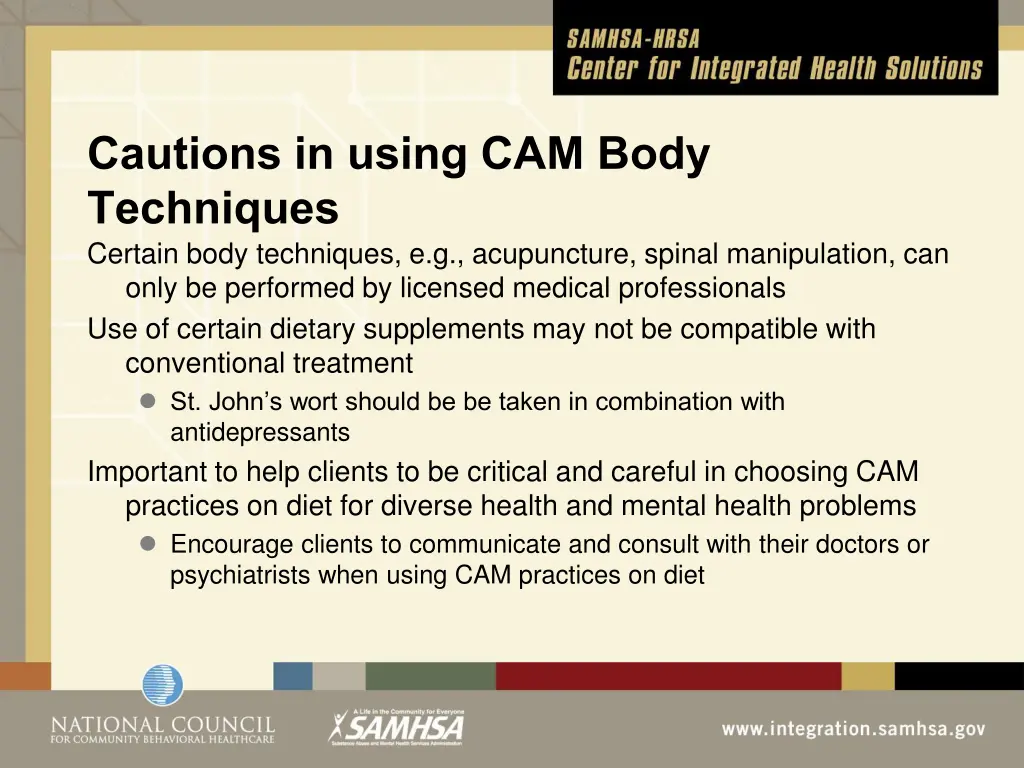 cautions in using cam body techniques certain