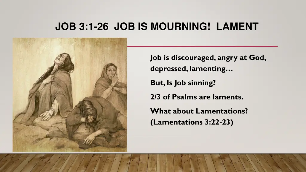 job 3 1 26 job is mourning lament