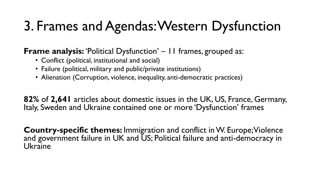 3 frames and agendas western dysfunction