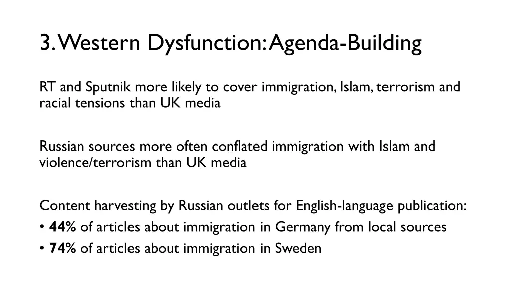 3 western dysfunction agenda building