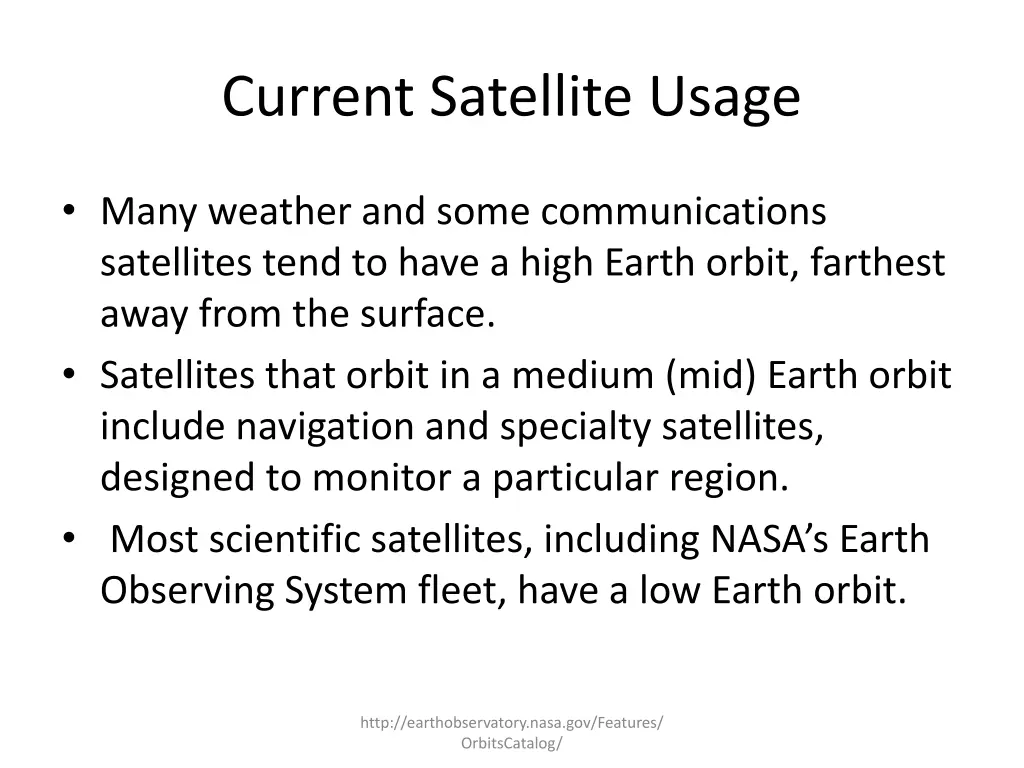 current satellite usage