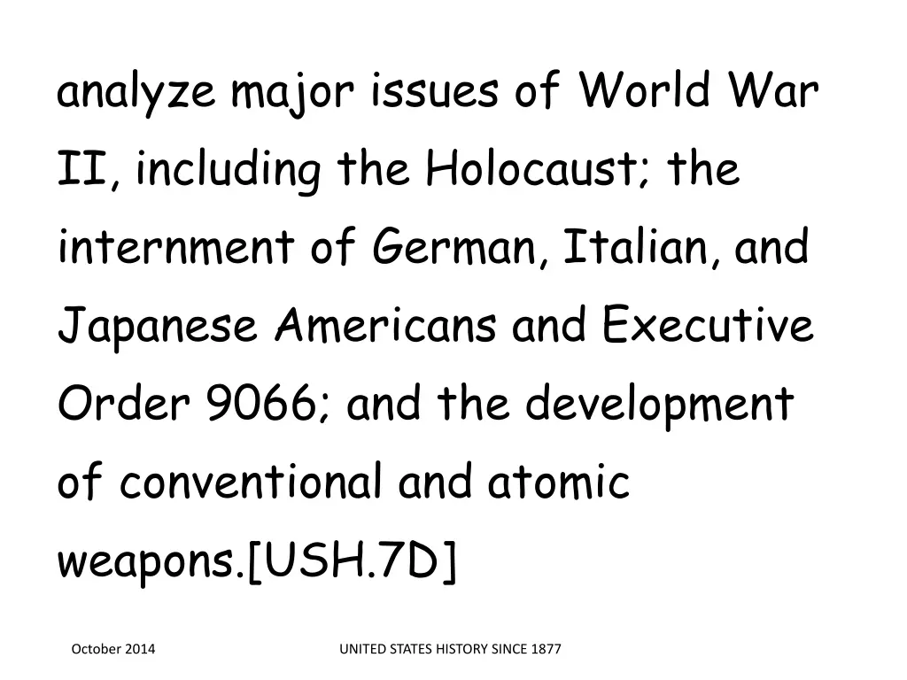 analyze major issues of world war ii including