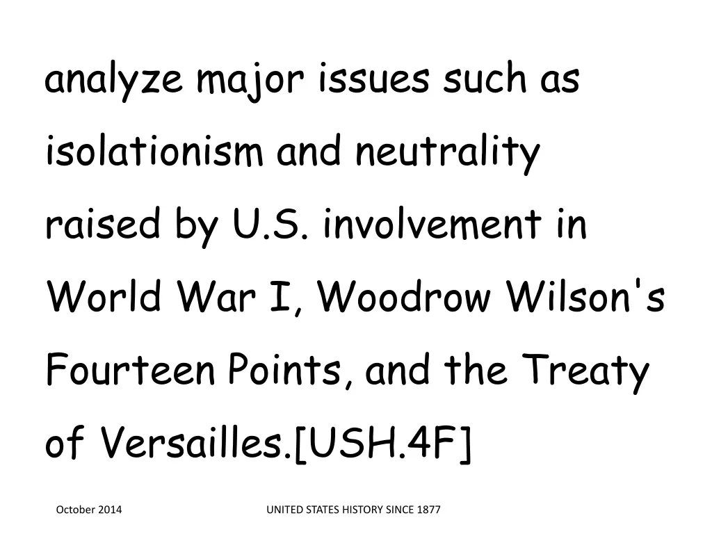 analyze major issues such as isolationism