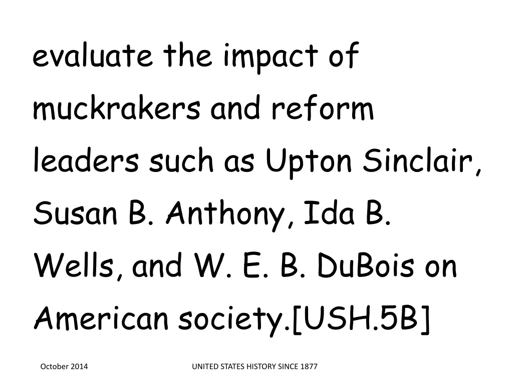 evaluate the impact of muckrakers and reform