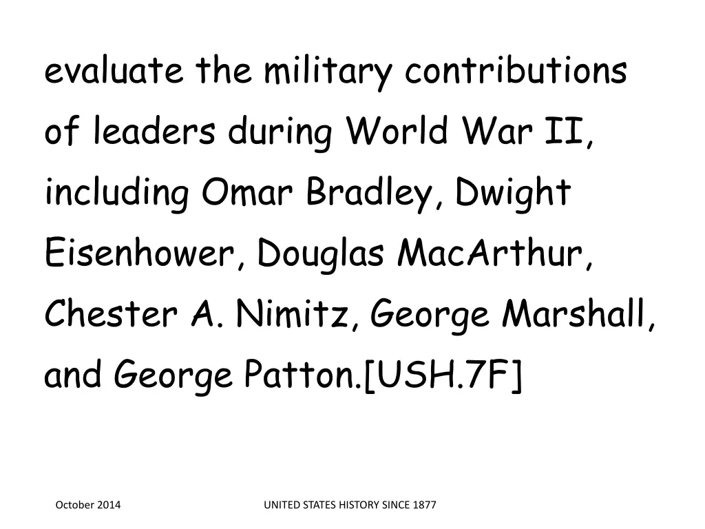 evaluate the military contributions of leaders