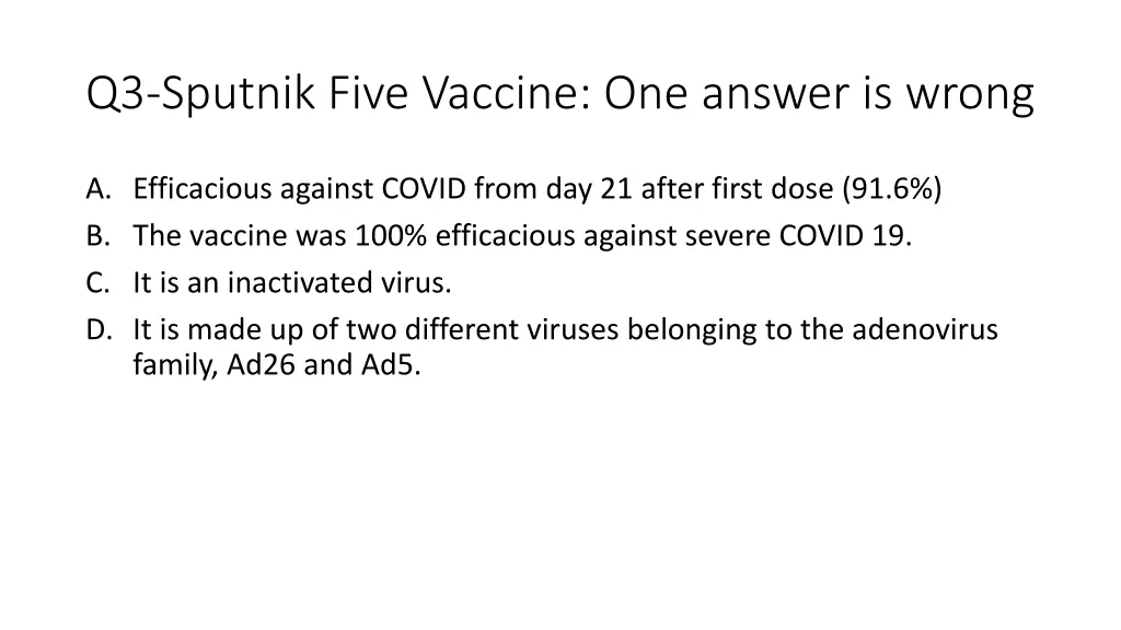 q3 sputnik five vaccine one answer is wrong