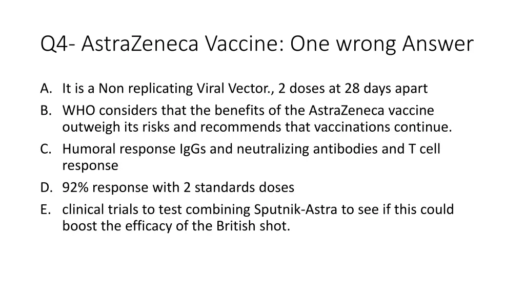 q4 astrazeneca vaccine one wrong answer