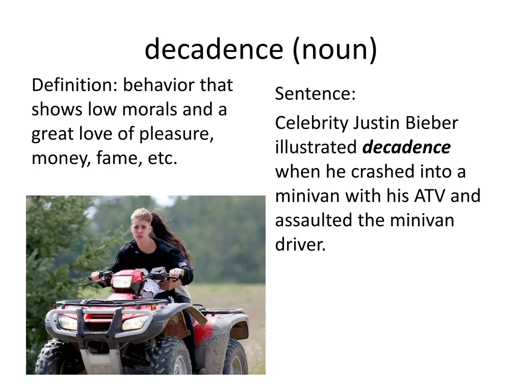 decadence noun definition behavior that shows