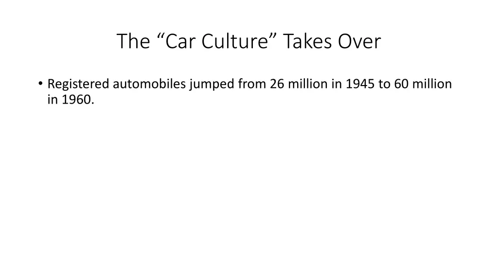 the car culture takes over