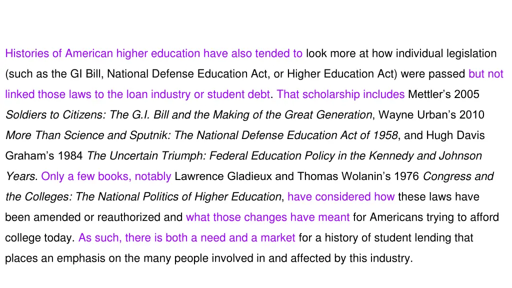 histories of american higher education have also