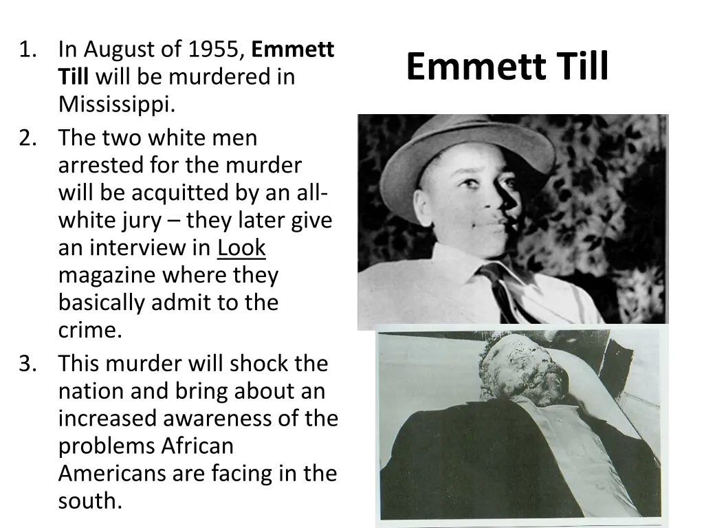 1 in august of 1955 emmett till will be murdered