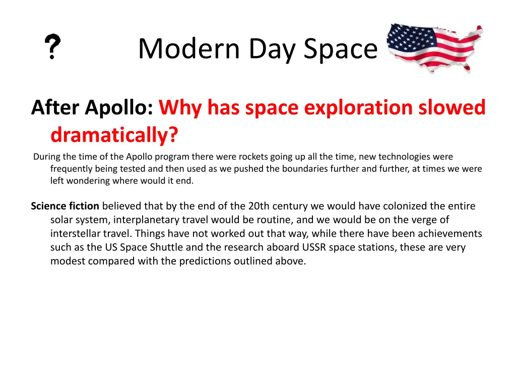 modern day space