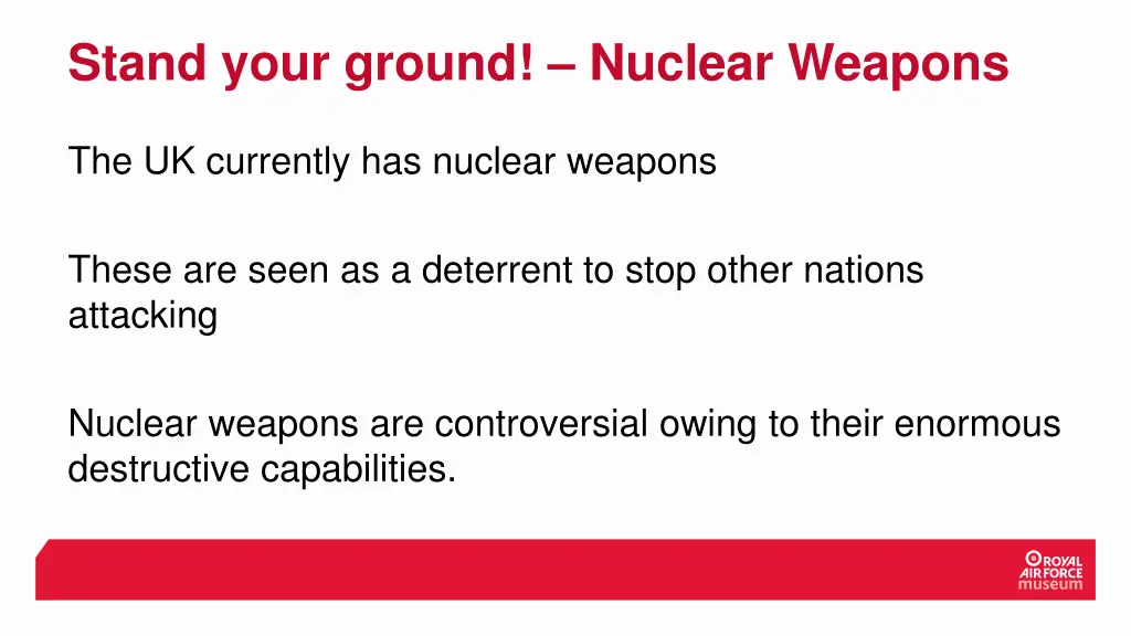 stand your ground nuclear weapons