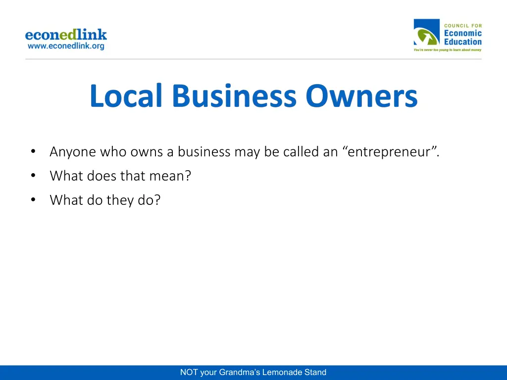 anyone who owns a business may be called