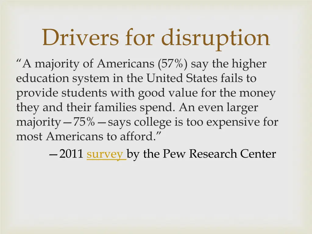 drivers for disruption