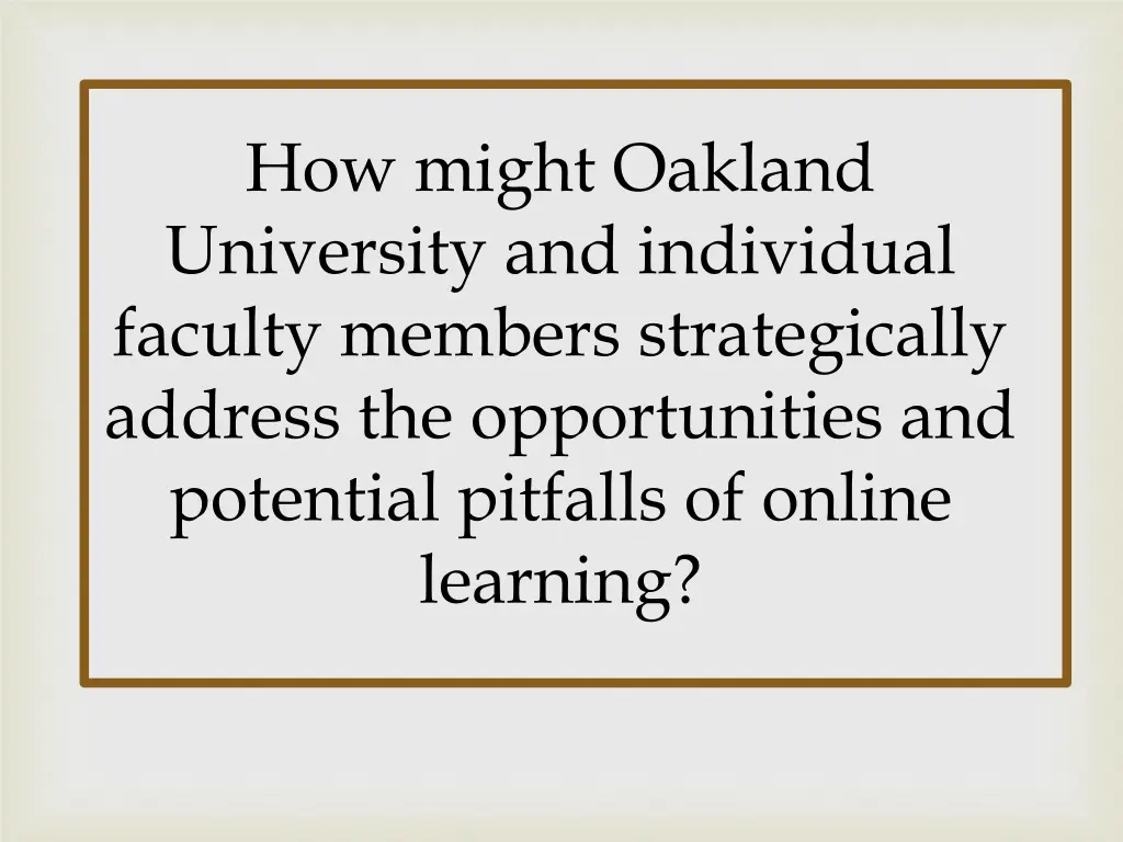 how might oakland university and individual