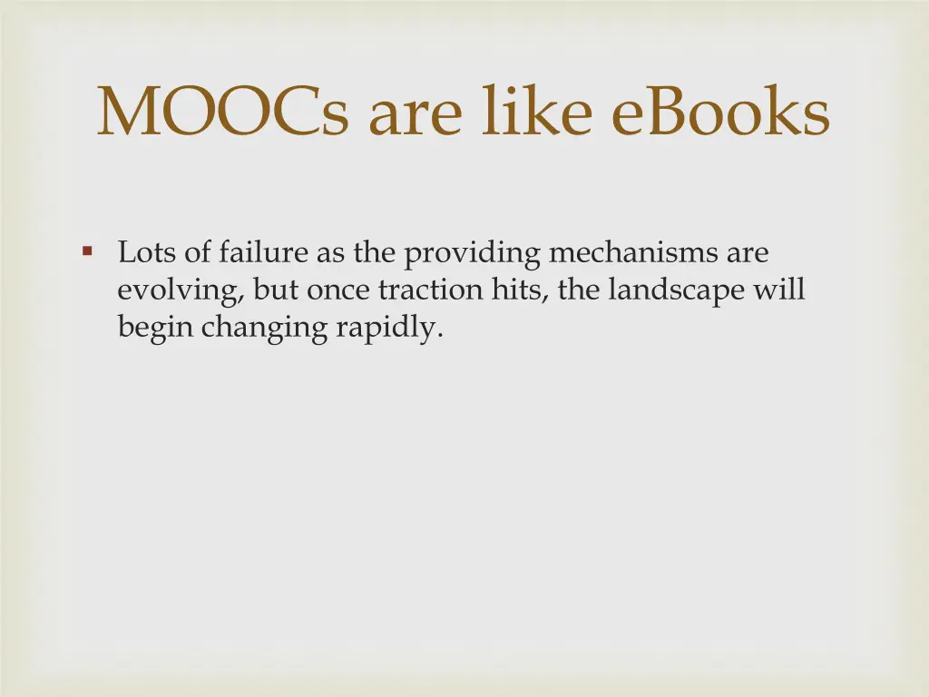 moocs are like ebooks