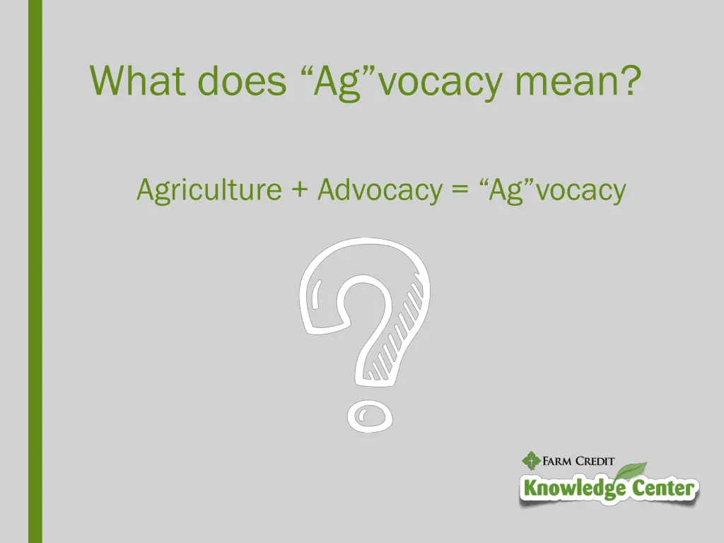 what does ag vocacy mean