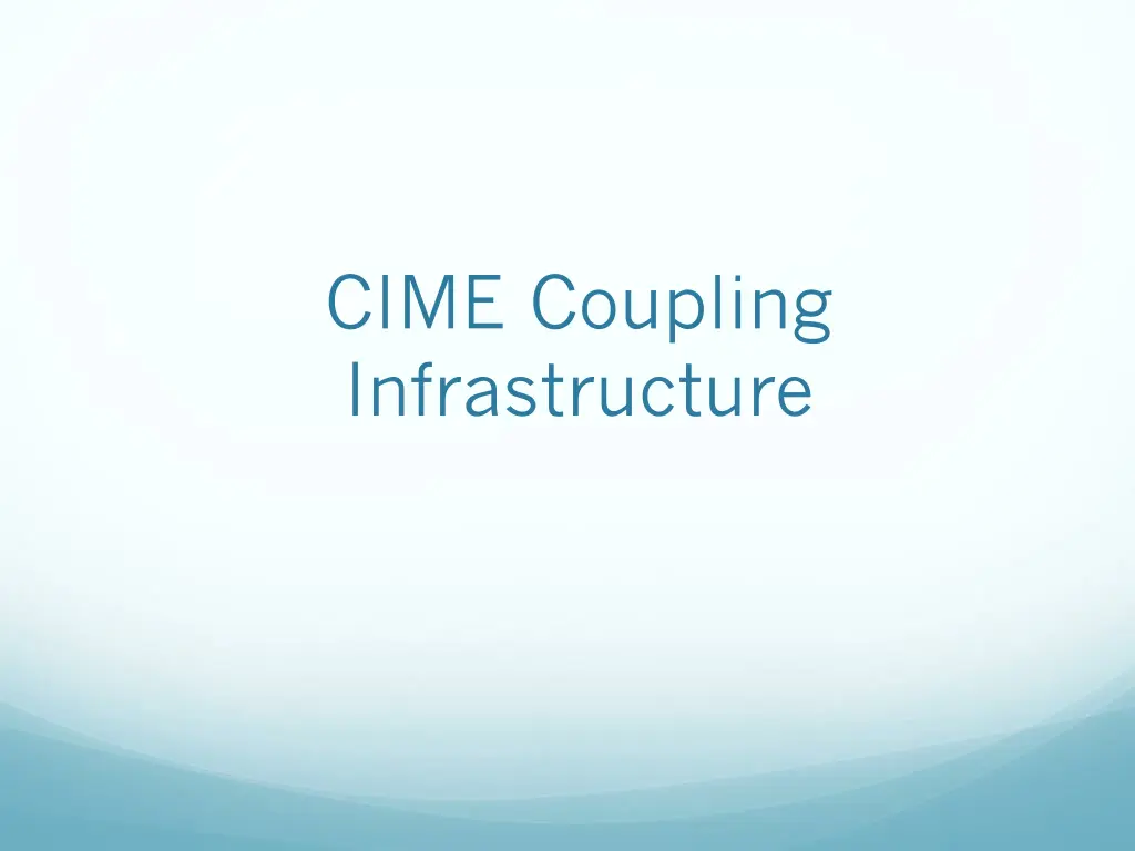 cime coupling infrastructure