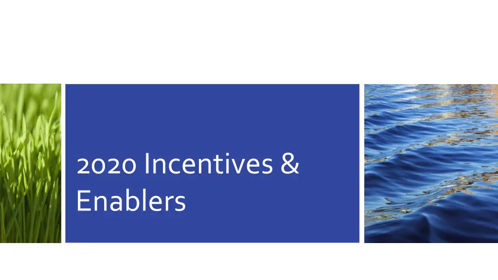 2020 incentives enablers