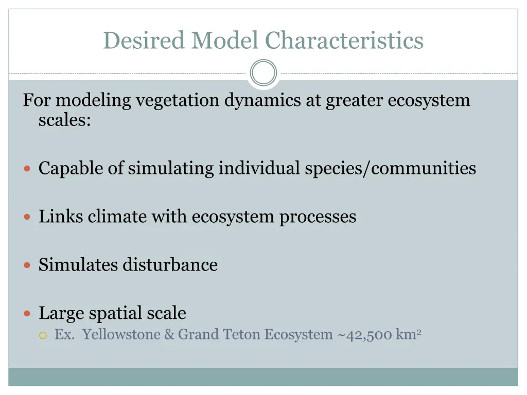 desired model characteristics