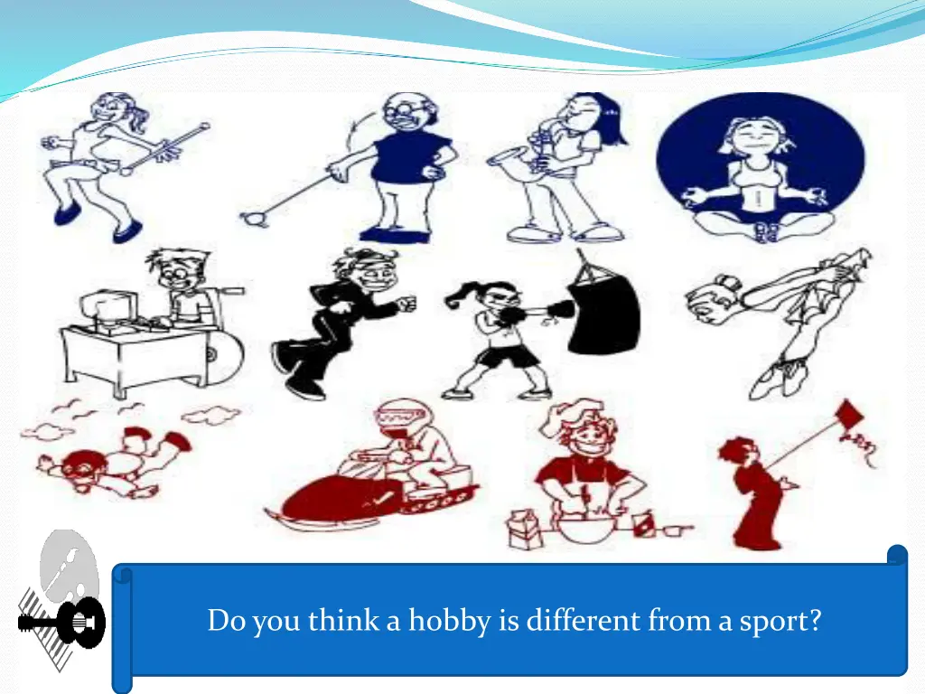 do you think a hobby is different from a sport