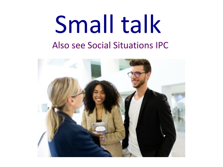 small talk also see social situations ipc