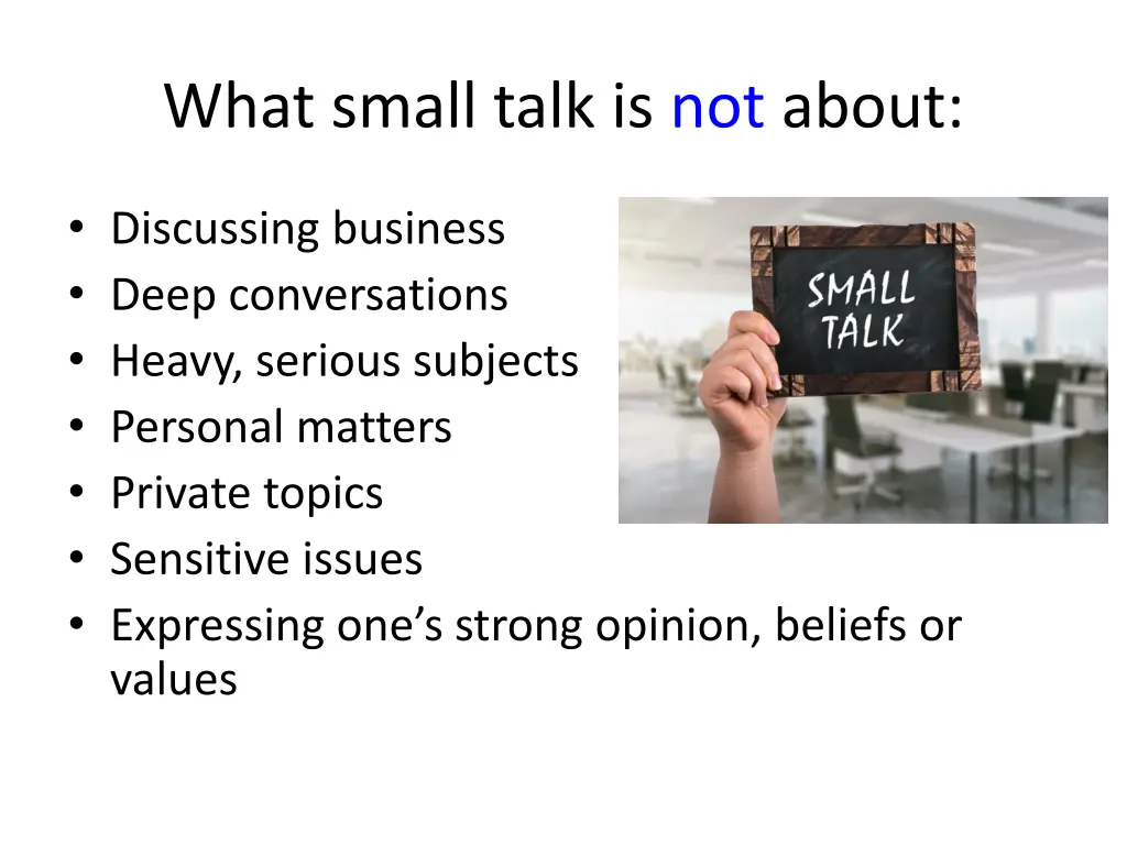 what small talk is not about