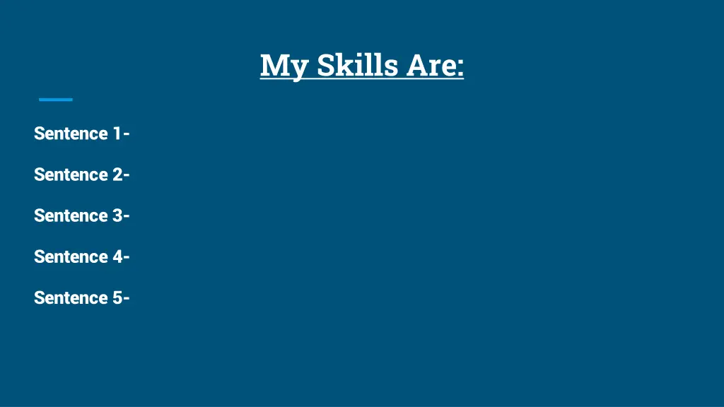 my skills are