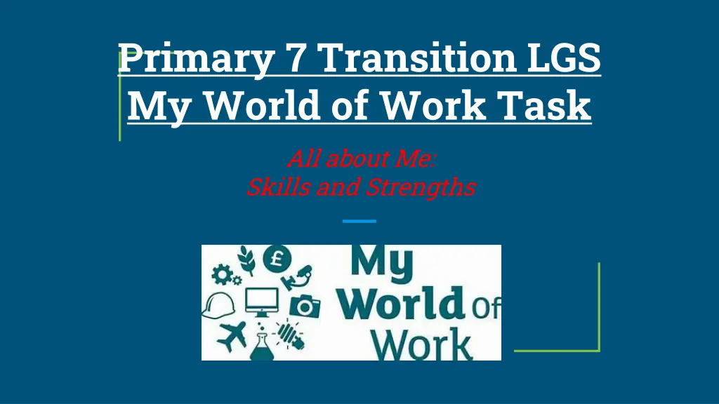 primary 7 transition lgs my world of work task