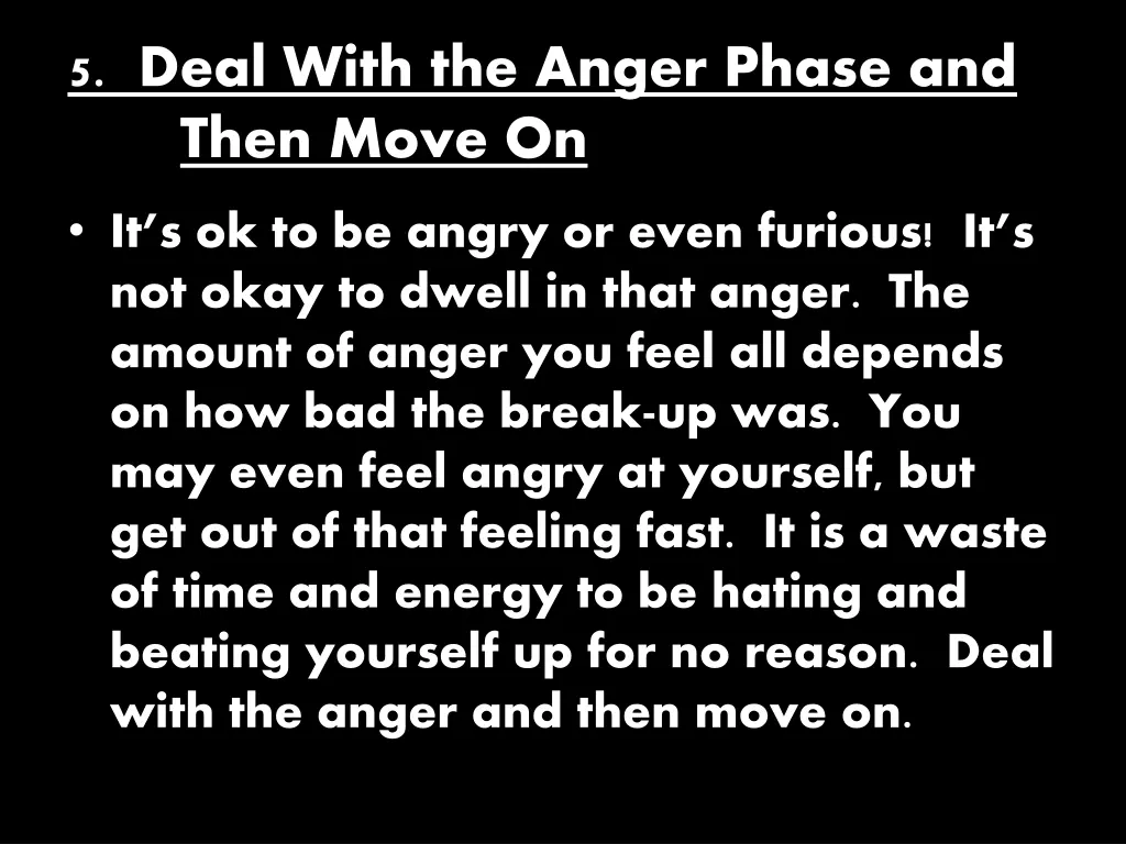 5 deal with the anger phase and then move on