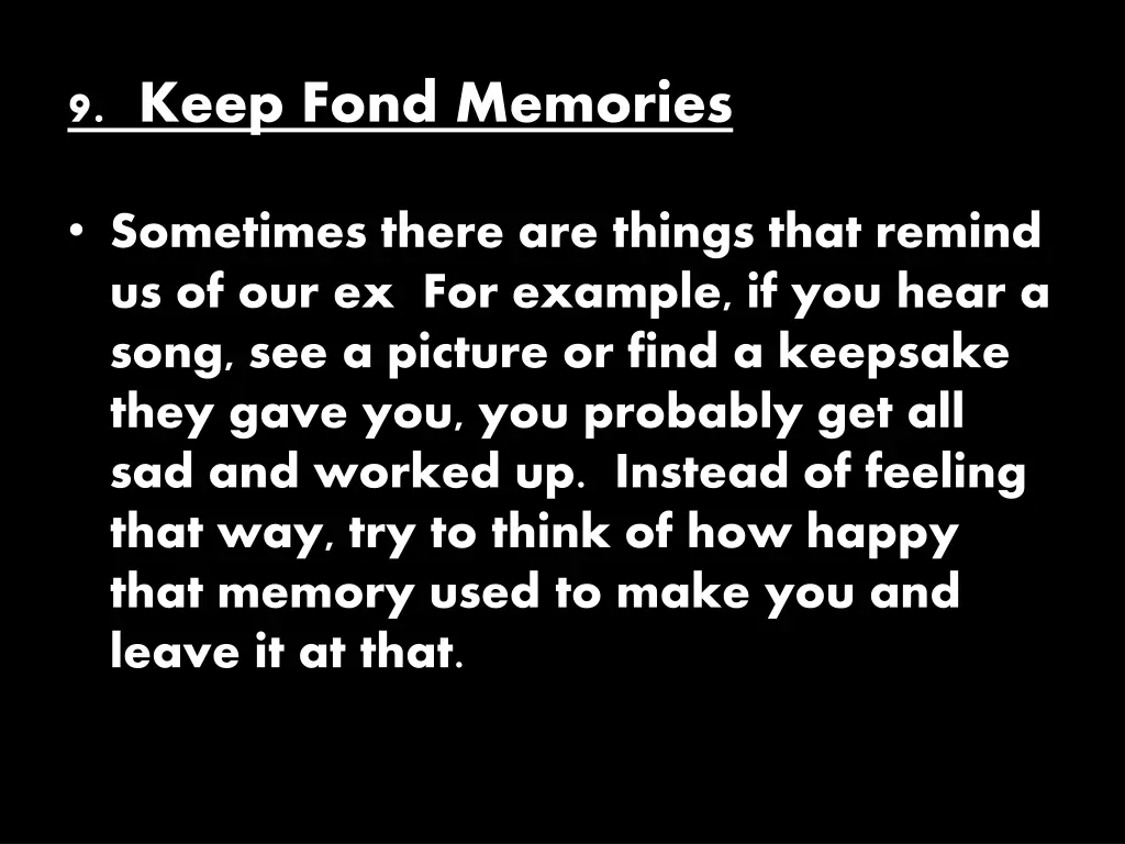 9 keep fond memories