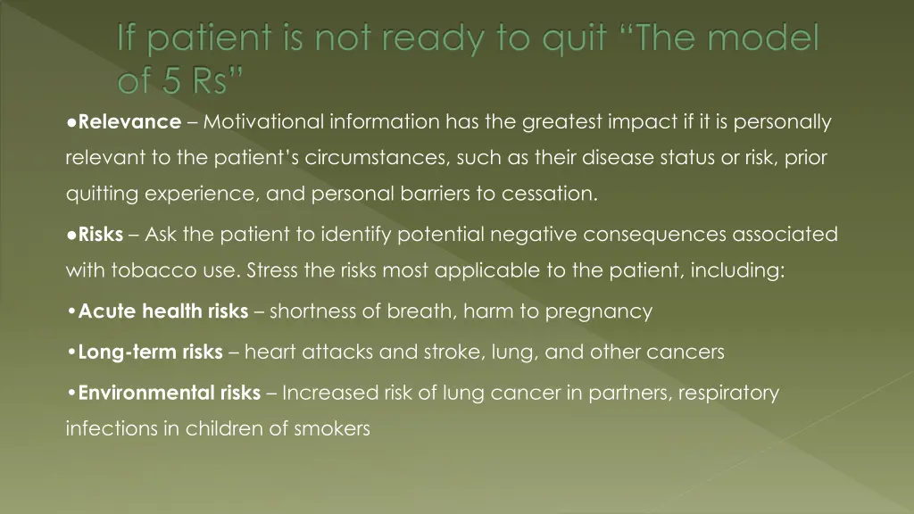 if patient is not ready to quit the model