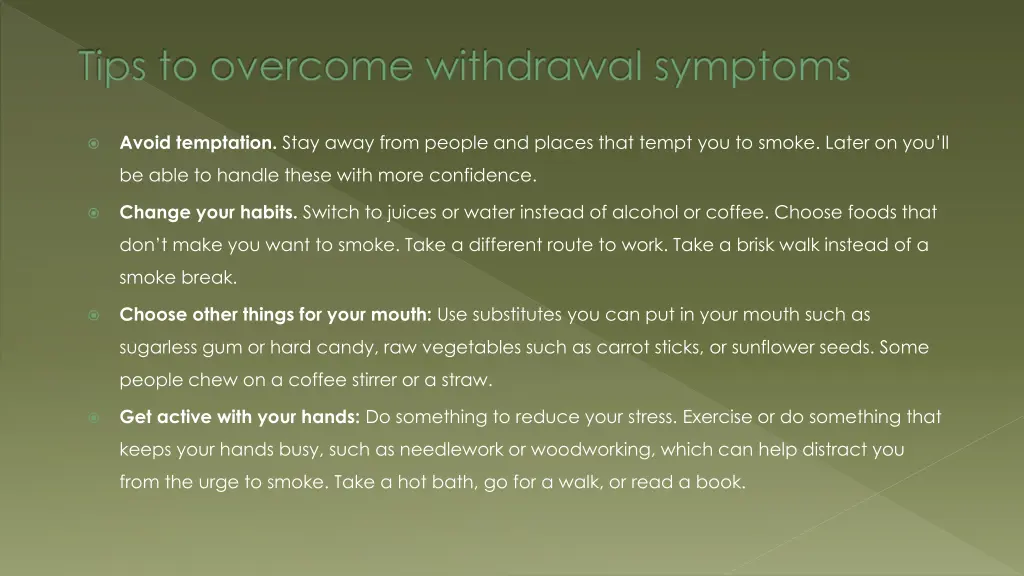 tips to overcome withdrawal symptoms