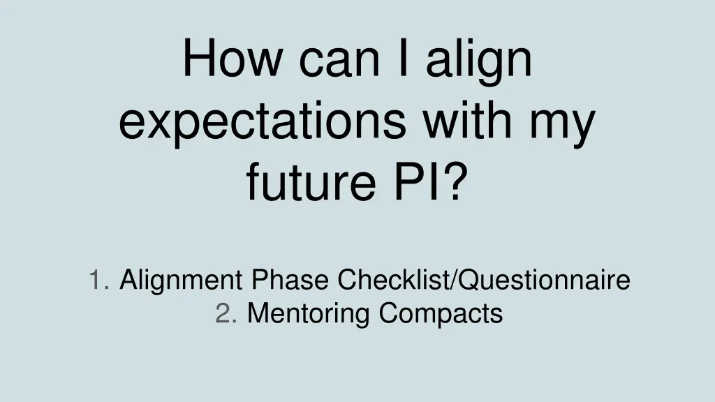 how can i align expectations with my future pi