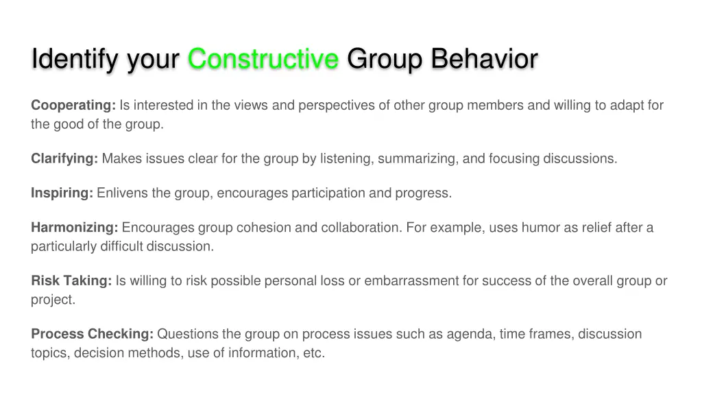 identify your constructive group behavior