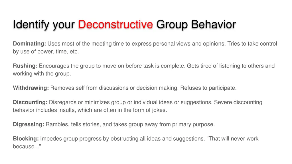 identify your deconstructive group behavior