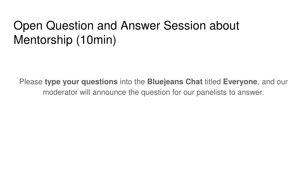 open question and answer session about mentorship