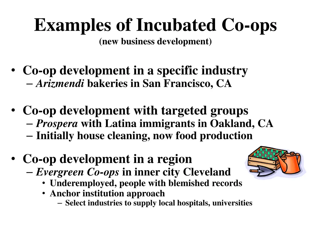 examples of incubated co ops new business