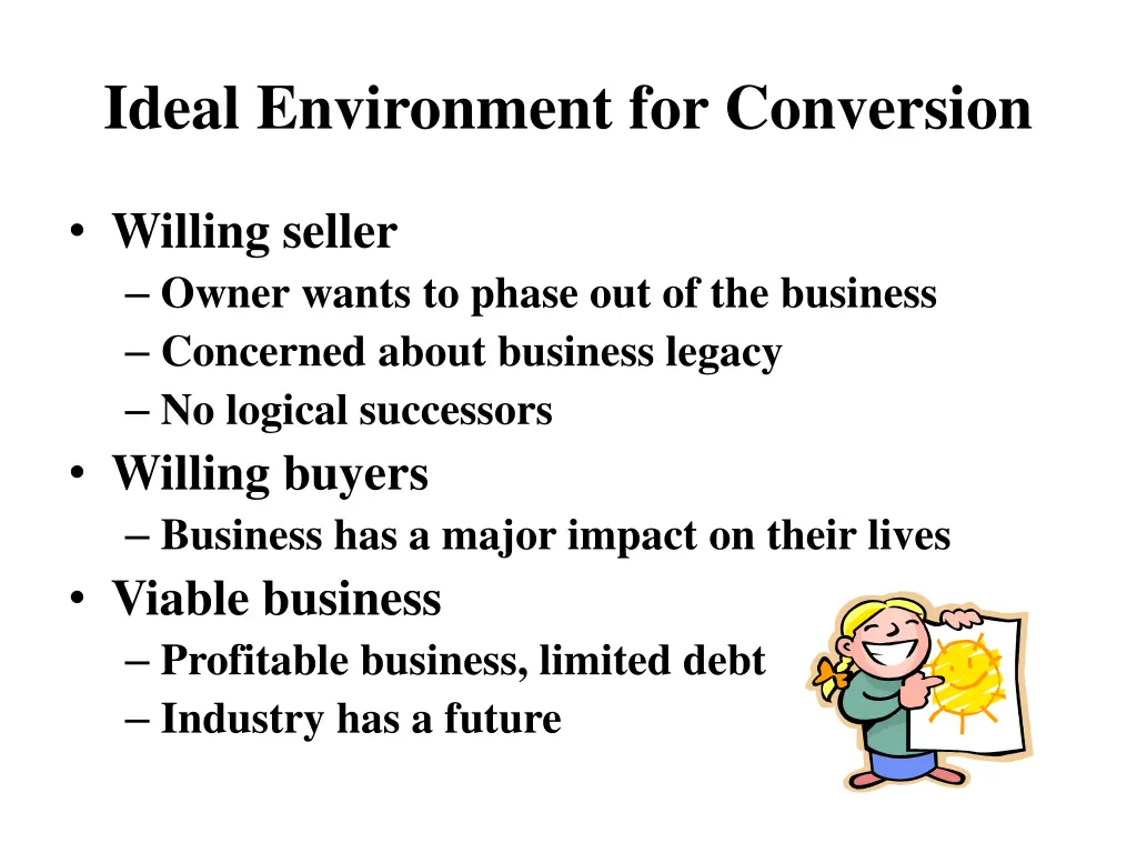 ideal environment for conversion