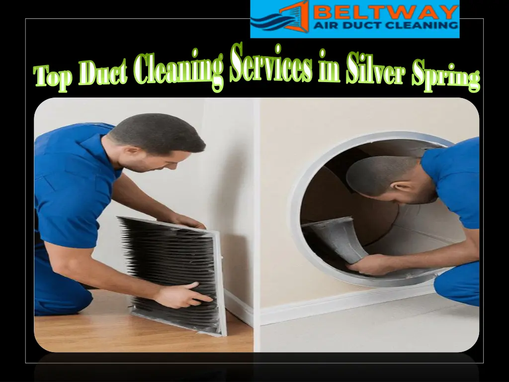 top duct cleaning services in silver spring 1