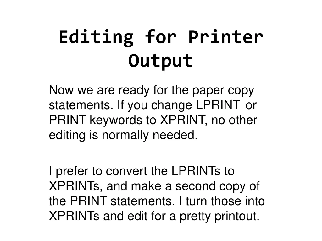 editing for printer output