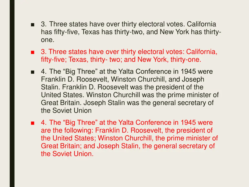 3 three states have over thirty electoral votes