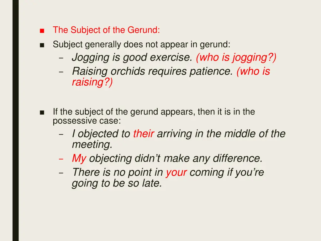 the subject of the gerund subject generally does