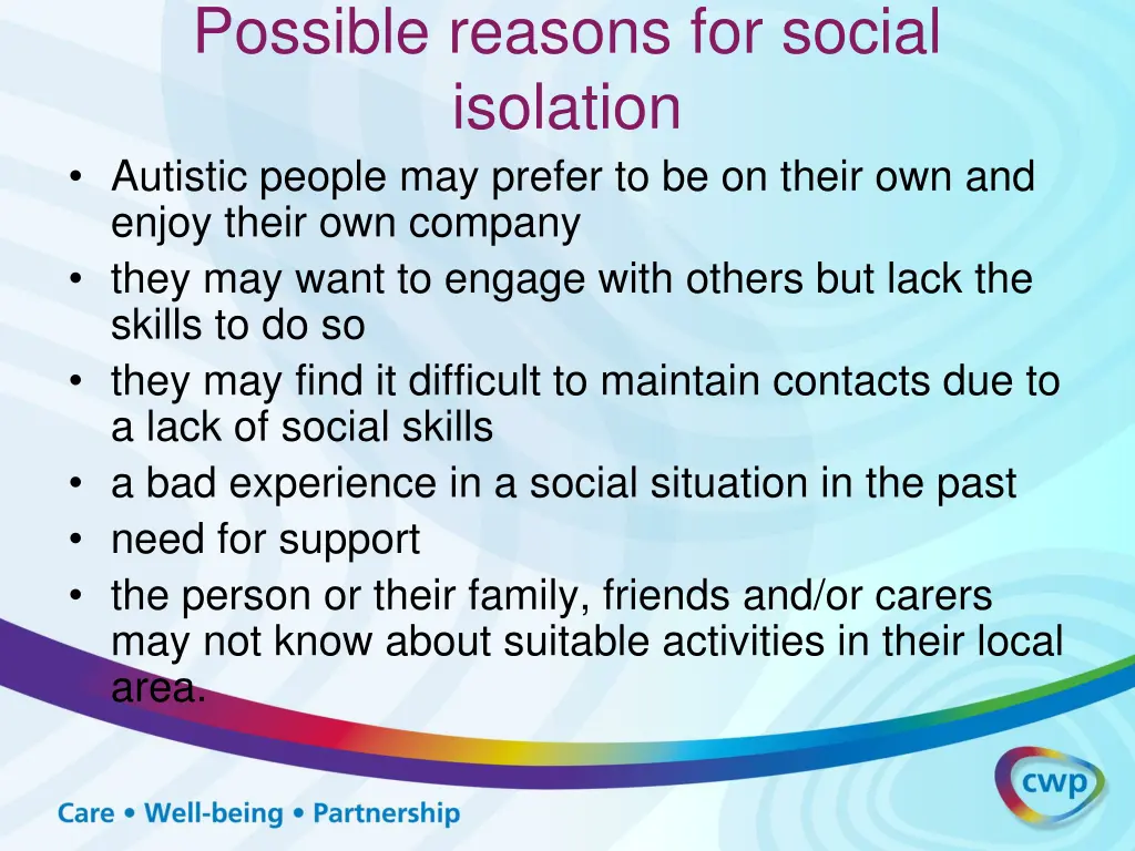 possible reasons for social isolation autistic